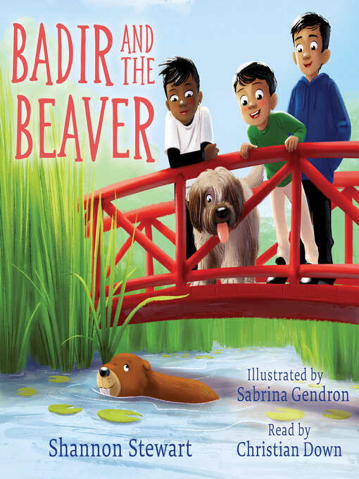 Title details for Badir and the Beaver by Shannon Stewart - Available